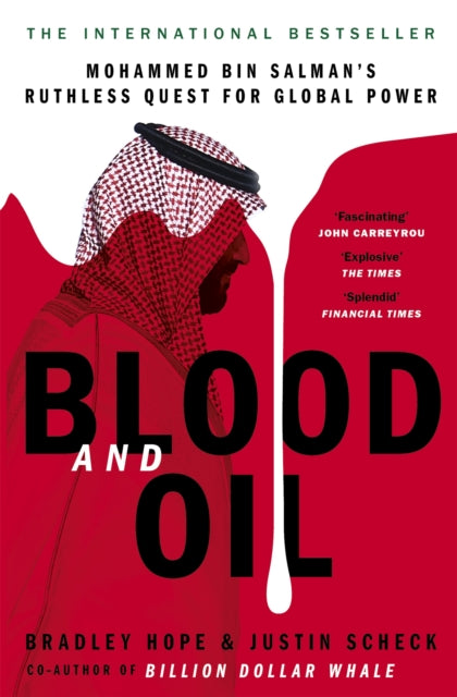 Blood and Oil, Bradley Hope & Justin Scheck