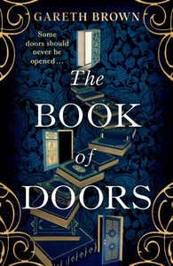 The Book of Doors, Gareth Brown