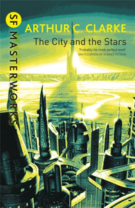 The City and the Stars, Arthur C. Clarke