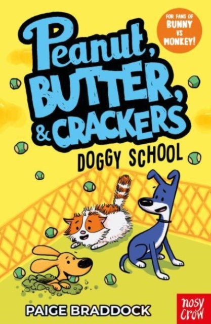 Doggy School: A Peanut, Butter & Crackers Story, Paige Braddock