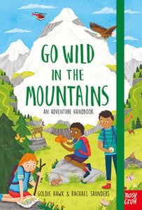 Go Wild in the Mountains, Goldie Hawk & Rachael Saunders