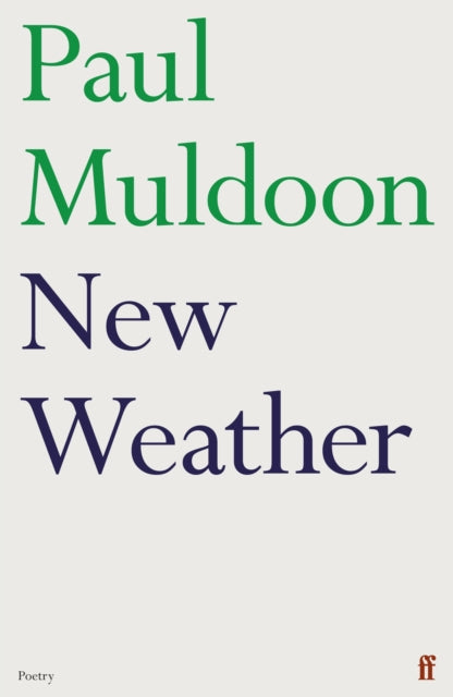 New Weather, Paul Muldoon