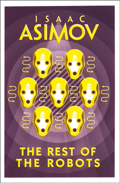 The Rest of the Robots, Isaac Asimov