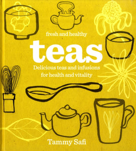 Fresh and Healthy Teas, Tammy Safi