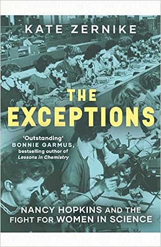 The Exceptions: Nancy Hopkins and the fight for women in science, Kate Zernike