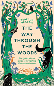 The Way Through the Woods, Rebecca Beattie