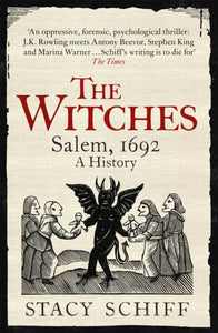 The Witches: Salem 1692, Stacy Schiff