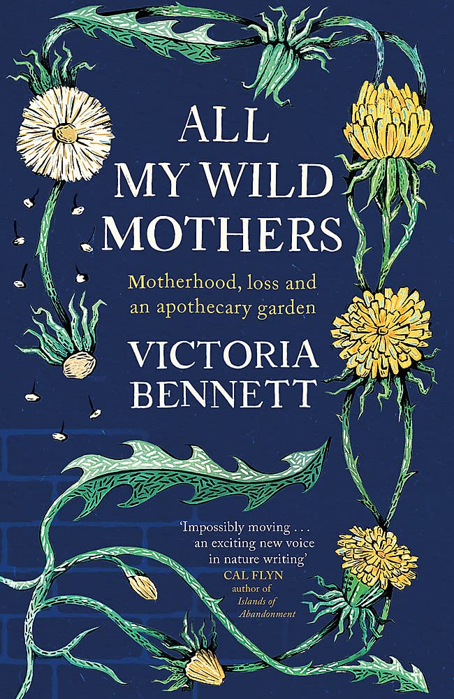 All My Wild Mothers SIGNED, Victoria Bennett