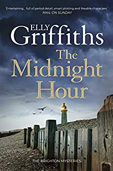 The Midnight Hour SIGNED, Elly Griffiths