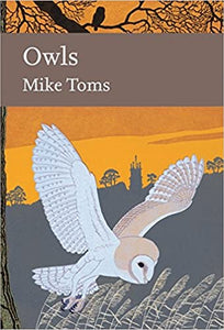 Owls (New Naturalist 125), Mike Toms