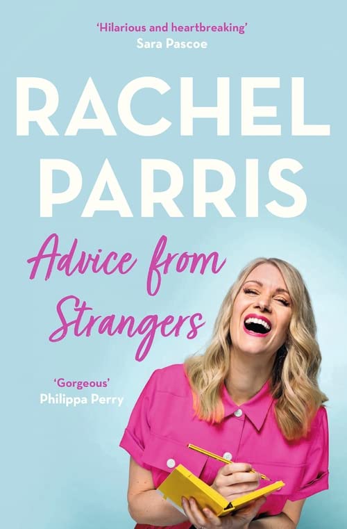 Advice from Strangers, Rachel Parris