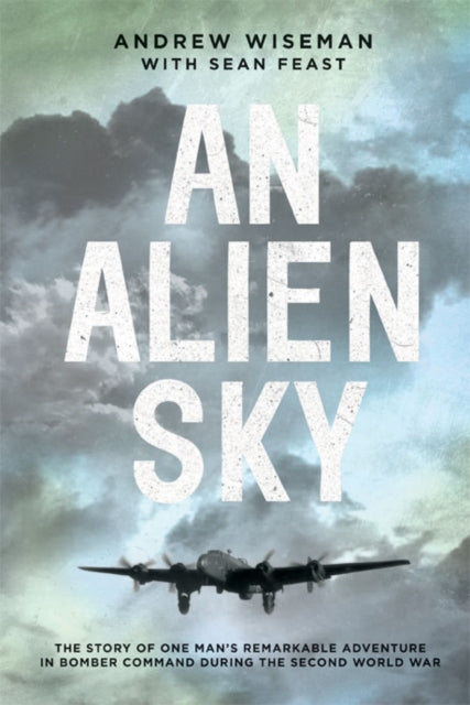 An Alien Sky, Andrew Wiseman with Sean Feast