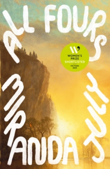 All Fours, Miranda July