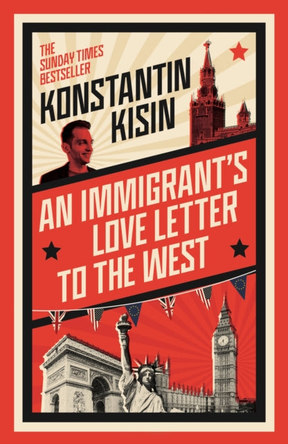 An Immigrant's Love Letter to the West, Konstantin Kisin