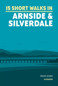 15 Short Walks in Arnside and Silverdale, David Jordan