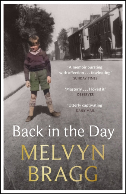 Back in the Day, Melvyn Bragg