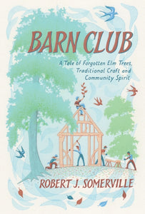 Barn Club, Robert J. Somerville