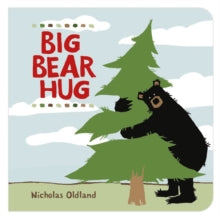 Big Bear Hug,  Nicholas Oldland