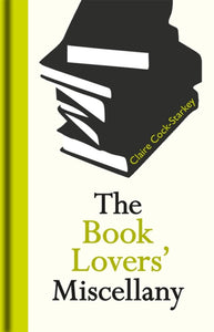 The Book Lovers' Miscellany, Claire Cock-Starkey