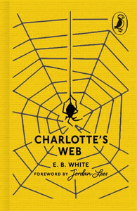 Charlotte's Web, E. B. White (Puffin 85th Anniversary Clothbound Collection)