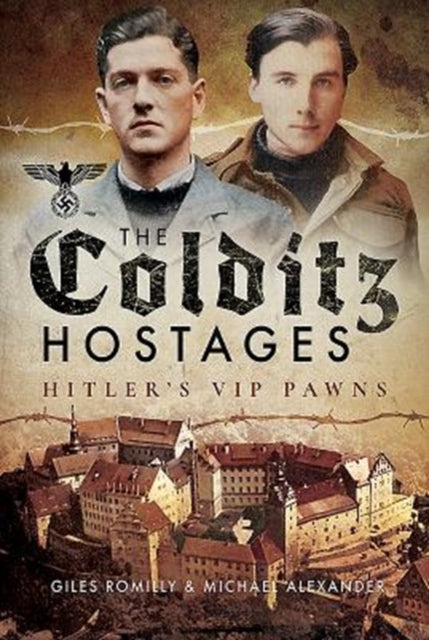 The Colditz Hostages, Giles Romilly and Michael Alexander