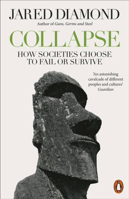Collapse: How Societies Choose to Fail or Survive, Jared Diamond