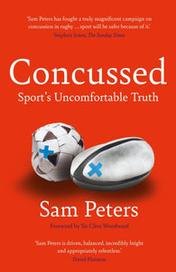 Concussed: Sport's Uncomfortable Truth, Sam Peters