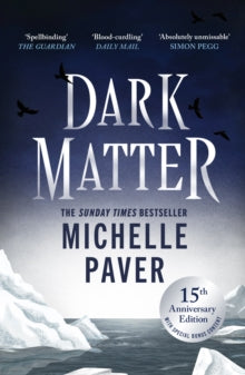 Dark Matter, Michelle Paver