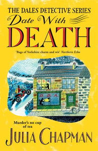 Date with Death, Julia Chapman (Dales Detective 1)