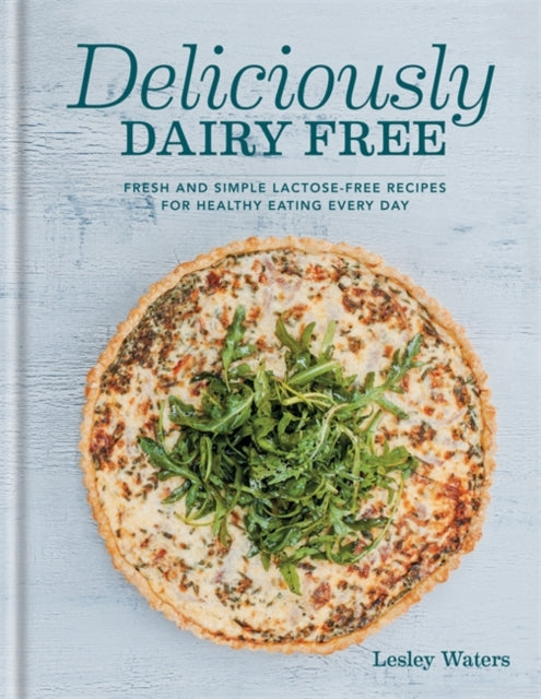 Deliciously Dairy Free, Lesley Waters