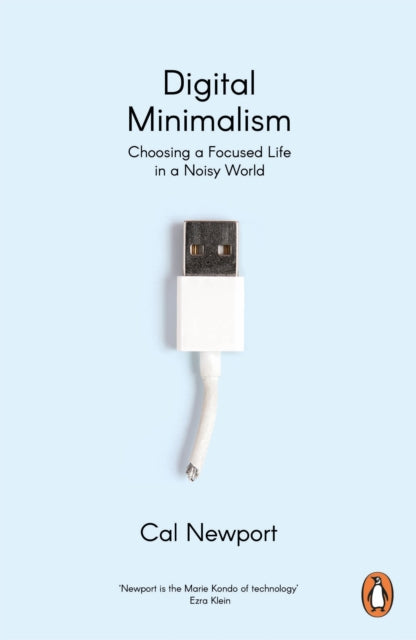 Digital Minimalism, Cal Newport