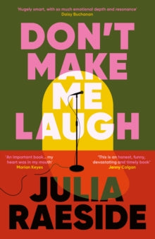 Don't Make Me Laugh, Julia Raeside