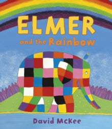 Elmer and the Rainbow, David McKee
