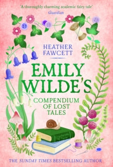 Emily Wilde's Compendium of Lost Tales, Heather Fawcett