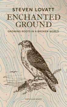 Enchanted Ground SIGNED, Steven Lovatt