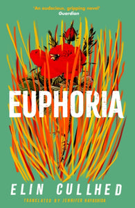 Euphoria, Elin Cullhed