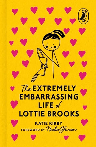 The Extremely Embarrassing Life of Lottie Brooks, Katie Kirby (Puffin 85th Anniversary Clothbound Collection)