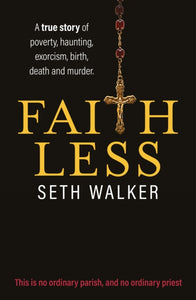 Faithless, Seth Walker
