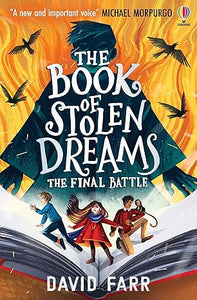 The Book of Stolen Dreams: The Final Battle, David Farr