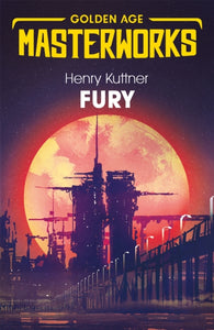 Fury, Henry Kuttner