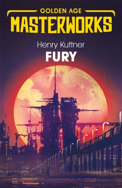 Fury, Henry Kuttner