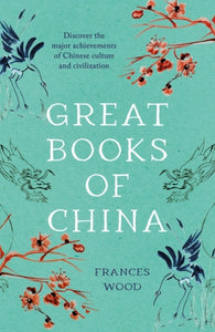 Great Books of China, Frances Wood