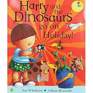 Harry and the Dinosaurs Go On Holiday! Ian Whybrow