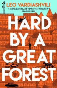 Hard by a Great Forest SIGNED, Leo Vardiashvili