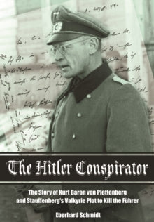 The Hitler Conspirator, Eberhard Schmidt