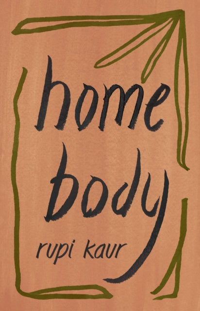 Home Body, rupi kaur