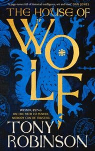 The House of Wolf, Tony Robinson