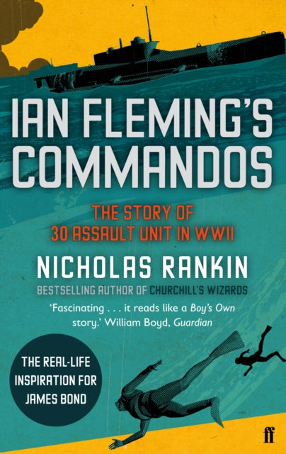 Ian Fleming's Commandos, Nicholas Rankin
