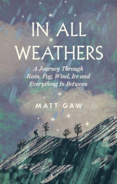 In All Weathers, Matt Gaw