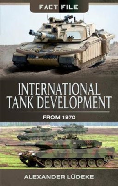 International Tank Development from 1970, Alexander Ludeke – Westwood Books